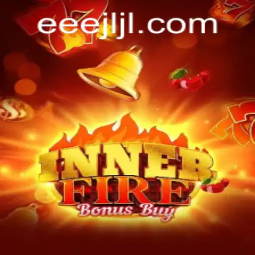 Discover the Thrills of InnerFireBonusBuy on EEEJL.COM