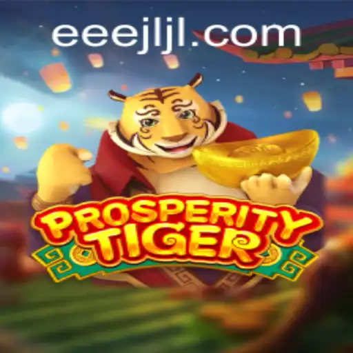ProsperityTiger: An Exciting Adventure in Gaming
